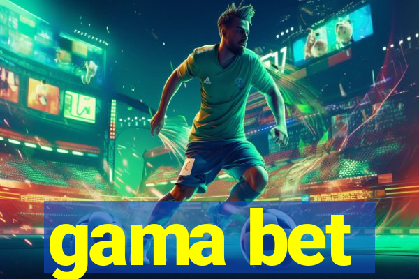 gama bet