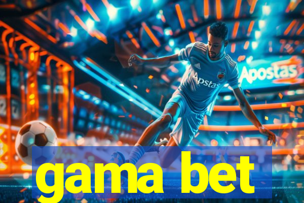 gama bet