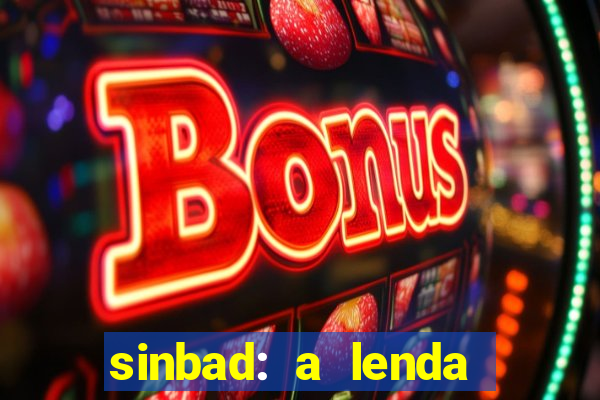 sinbad: a lenda dos sete mares dublado filme completo dublado download