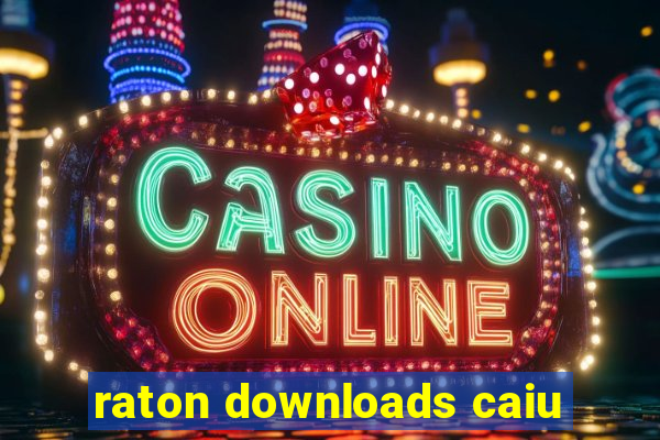 raton downloads caiu