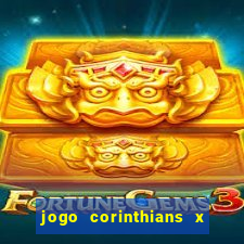 jogo corinthians x fortaleza ao vivo gratis