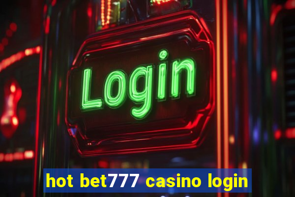 hot bet777 casino login