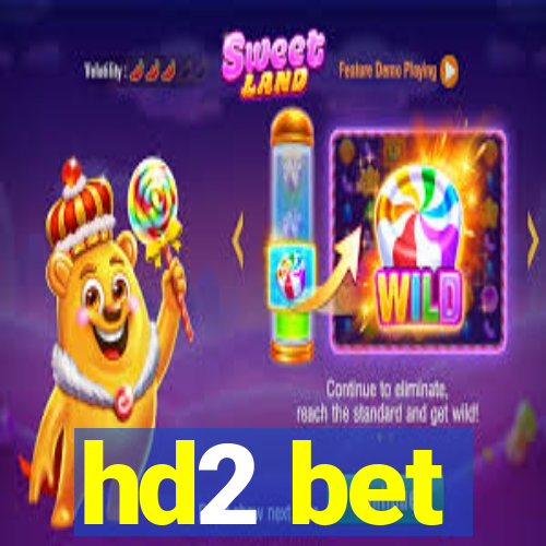 hd2 bet