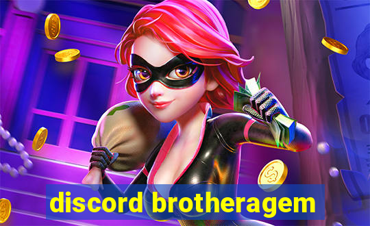 discord brotheragem