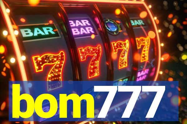 bom777