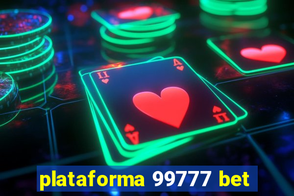 plataforma 99777 bet