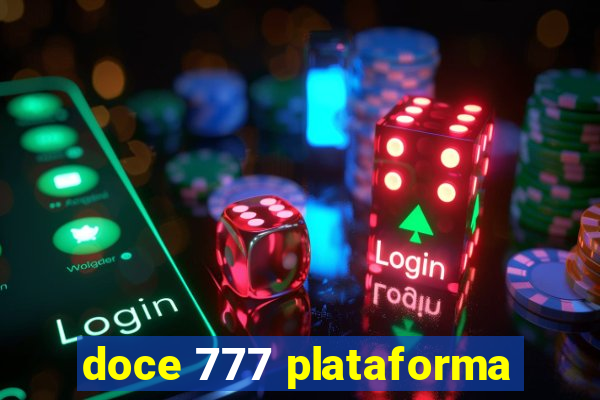 doce 777 plataforma