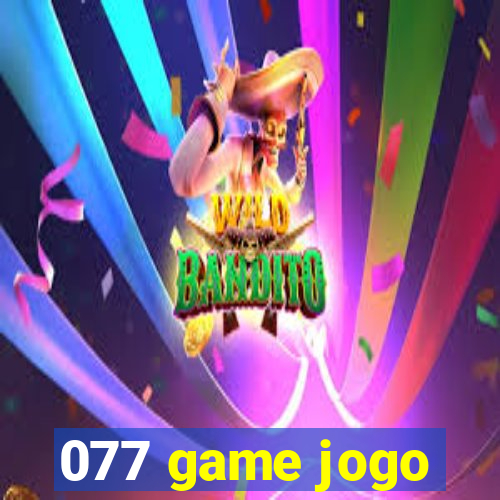 077 game jogo