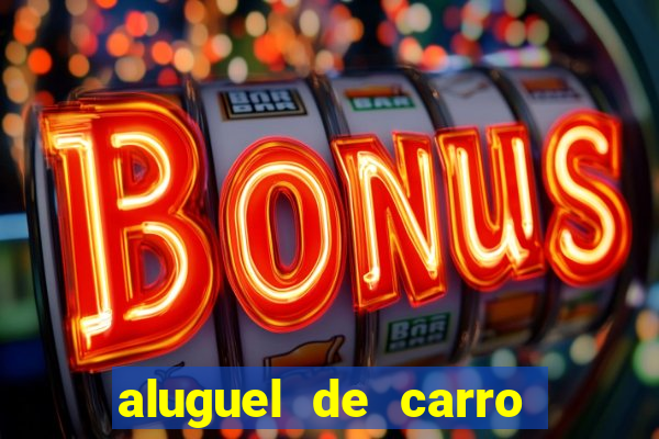 aluguel de carro luis eduardo magalhaes