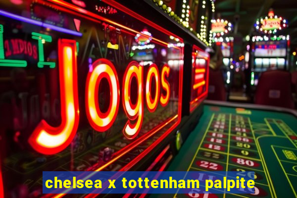 chelsea x tottenham palpite