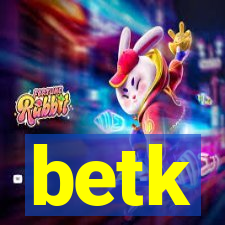 betk