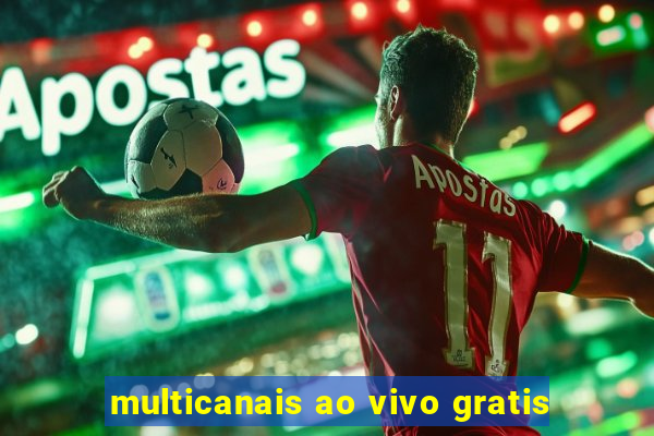 multicanais ao vivo gratis