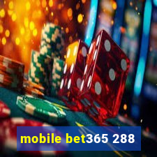 mobile bet365 288