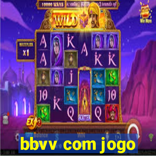 bbvv com jogo