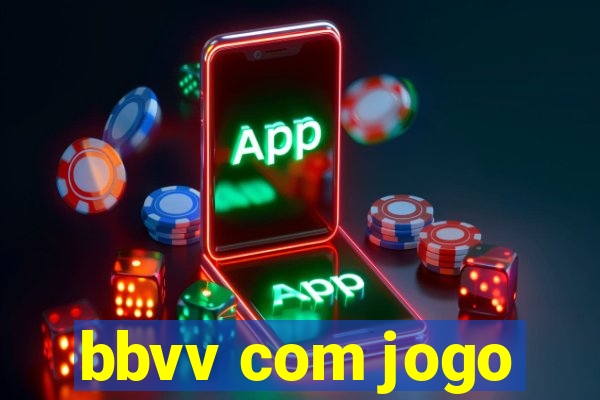 bbvv com jogo