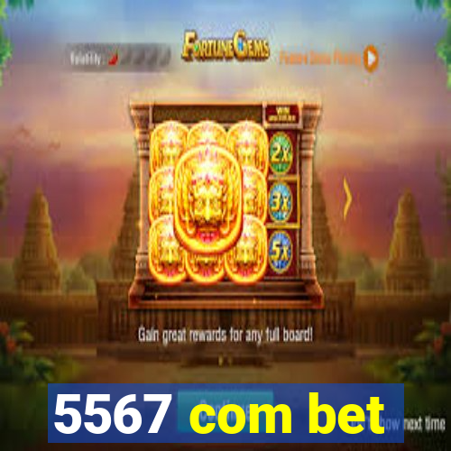 5567 com bet
