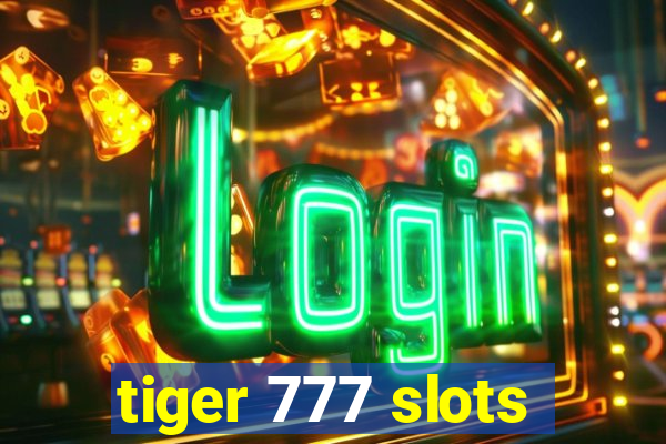 tiger 777 slots