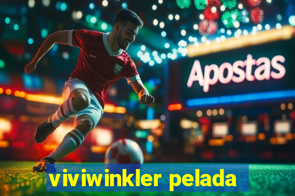 viviwinkler pelada
