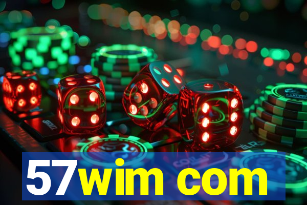 57wim com