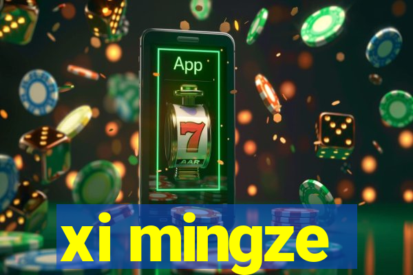 xi mingze