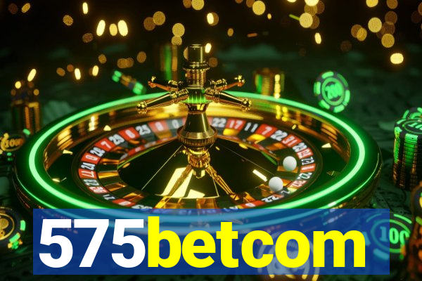 575betcom