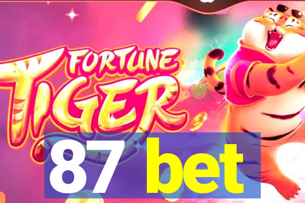 87 bet