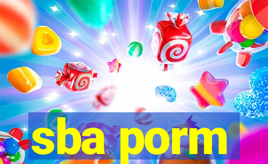 sba porm