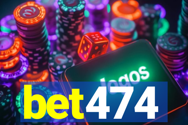 bet474