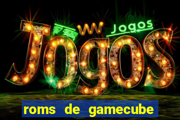 roms de gamecube pt br