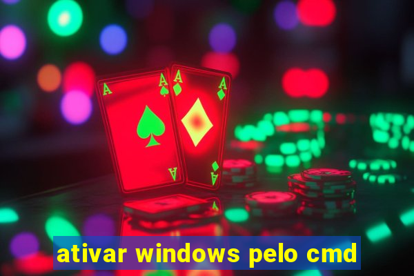 ativar windows pelo cmd