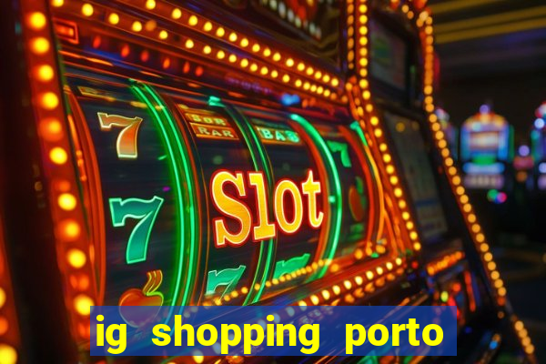 ig shopping porto velho cinema