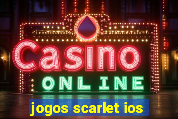 jogos scarlet ios