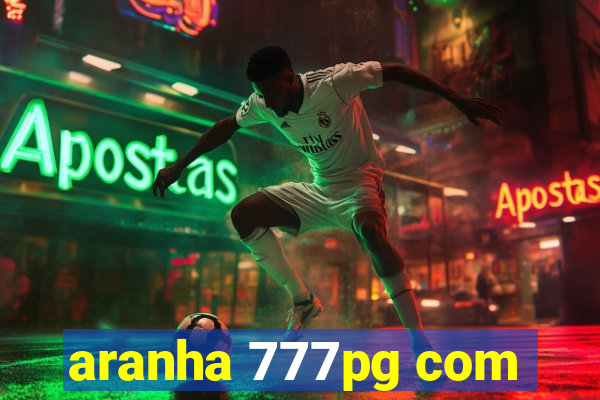 aranha 777pg com