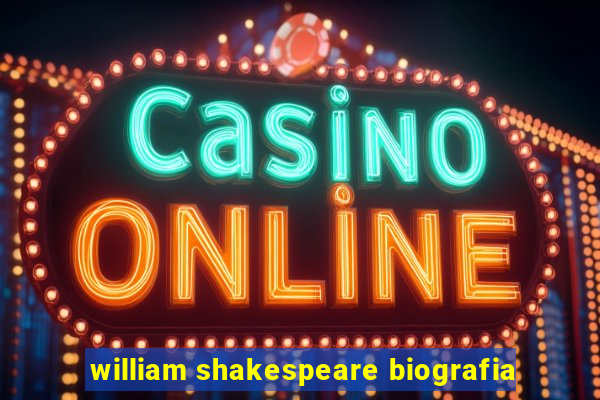 william shakespeare biografia