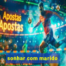 sonhar com marido