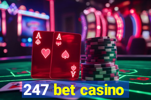 247 bet casino