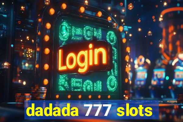 dadada 777 slots