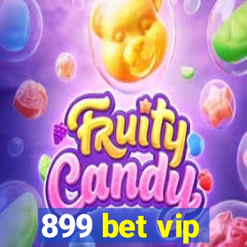 899 bet vip