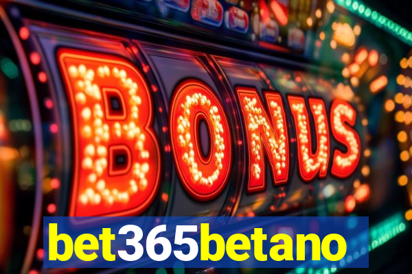 bet365betano