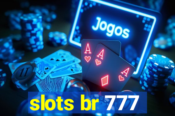 slots br 777