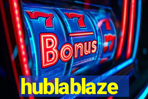 hublablaze