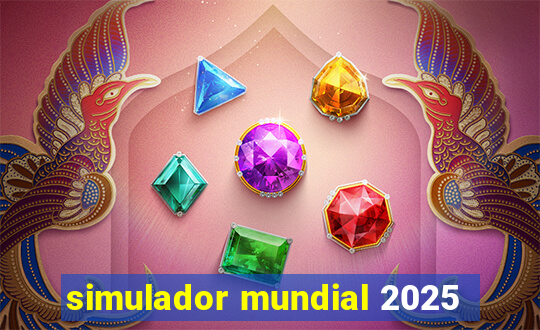 simulador mundial 2025