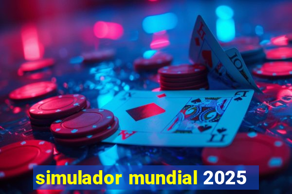 simulador mundial 2025