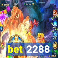 bet 2288