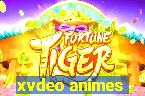 xvdeo animes