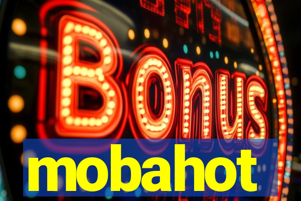 mobahot