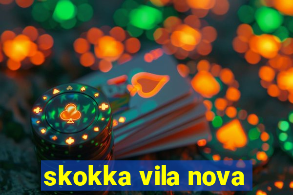 skokka vila nova