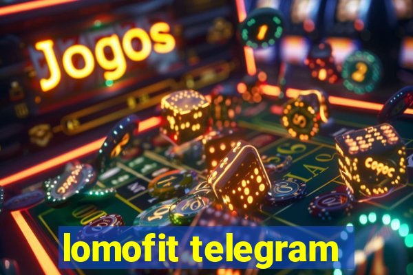 lomofit telegram