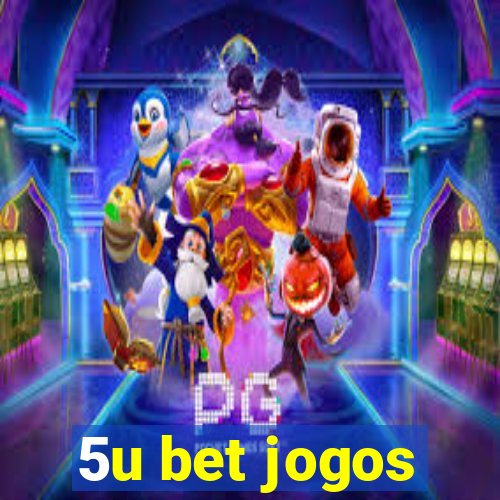 5u bet jogos