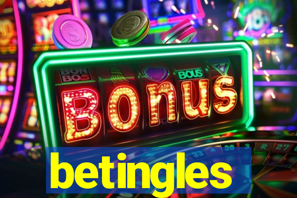 betingles
